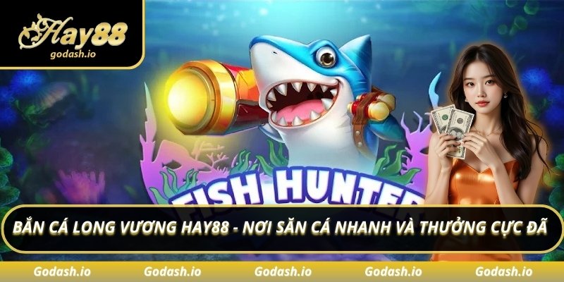 Bắn cá Long Vương